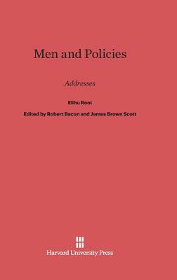 Men and Policies by Elihu Root