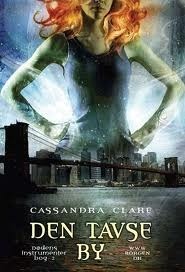 Den tavse by by Cassandra Clare