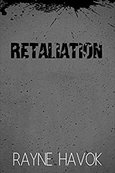 Retaliation by Rayne Havok