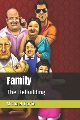 Family: The Rebuilding by Michael Daniel