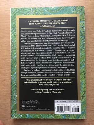 (All I Really Need to Know I Learned in Kindergarten: Uncommon Thoughts on Common Things) By: Fulghum, Robert May, 2004 by Robert Fulghum, Robert Fulghum