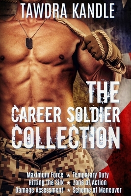 The Career Soldier Collection by Tawdra Kandle