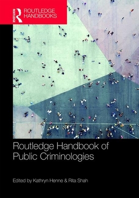 Routledge Handbook of Public Criminologies by 