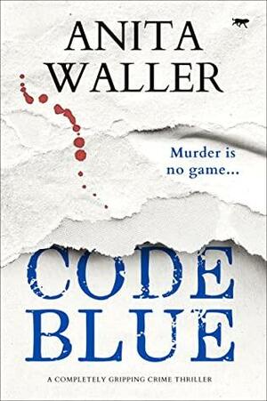 Code Blue by Anita Waller