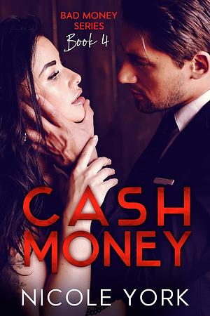 Cash Money by Nicole York