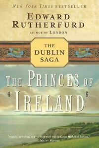 The Princes of Ireland by Edward Rutherfurd