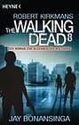The Walking Dead  by Jay Bonansinga, Robert Kirkman