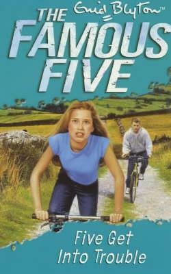 Five Get Into Trouble by Enid Blyton