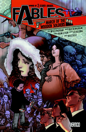 Fables, Vol. 4: March of the Wooden Soldiers by Bill Willingham