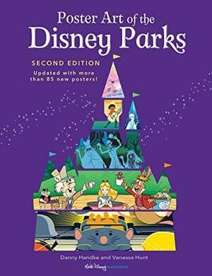 Poster Art of the Disney Parks, Second Edition by Vanessa Hunt, Daniel Handke