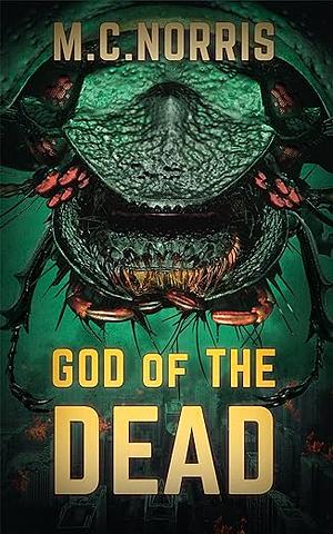 God Of The Dead by M.C. Norris