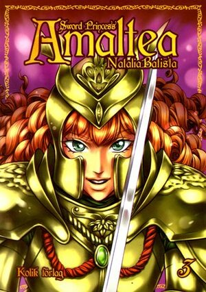 Sword Princess Amaltea, Bok 3 by Natalia Batista