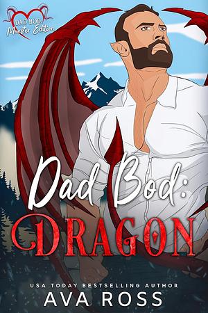 Dad Bod Dragon by Ava Ross