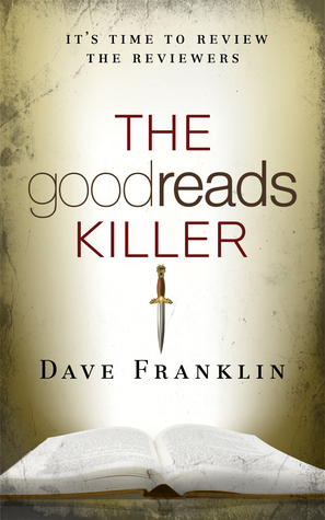 The Goodreads Killer by Dave Franklin