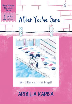 After You've Gone by Ardelia Karisa
