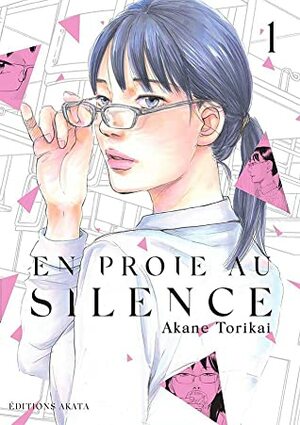 En proie au silence, tome 1 by Akane Torikai