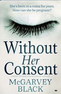Without Her Consent by McGarvey Black