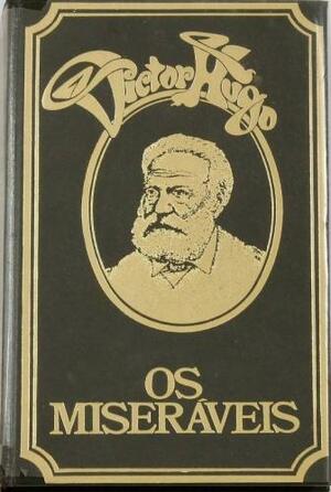 Os Miseráveis by Victor Hugo