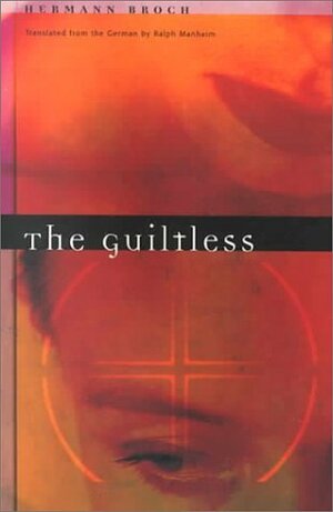 The Guiltless by Ralph Manheim, Hermann Broch, Michael Hathaway