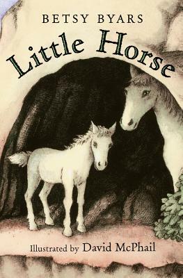 Little Horse by Betsy Byars