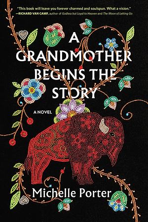 A Grandmother Begins the Story by Michelle Porter