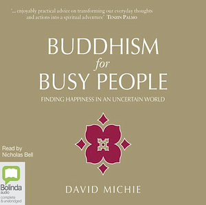 Budhism for busy people by David Michie, David Michie