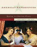 American Experiences: Readings in American History - To 1877 by James S. Olson, Randy Roberts