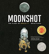 Moonshot: The Flight of Apollo 11 by Brian Floca