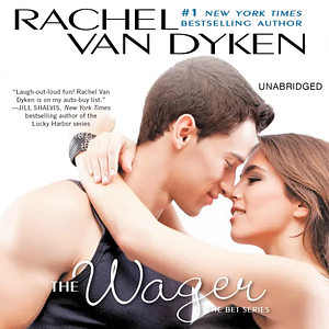 The Wager by Rachel Van Dyken