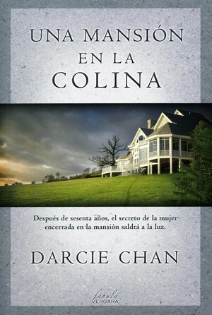 Una Mansion En La Colina by Darcie Chan