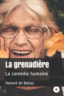 La grenadière: La comédie humaine by Honoré de Balzac