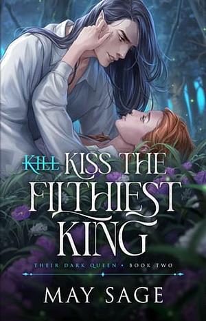 Kiss the Filthiest King by Alexi Blake