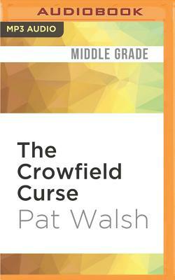 The Crowfield Curse by Pat Walsh