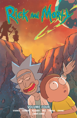 Rick and Morty, Vol. 4 by Marc Ellerby, C.J. Cannon, Kyle Starks