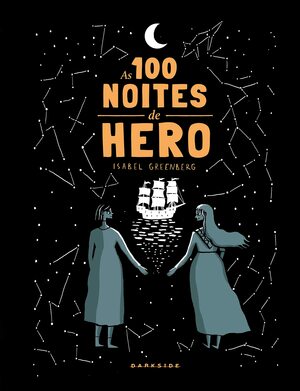 As 100 Noites de Hero by Isabel Greenberg