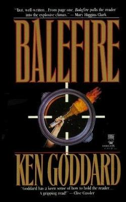 Balefire by Ken Goddard