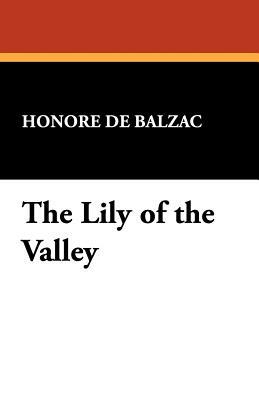 The Lily of the Valley by Honoré de Balzac