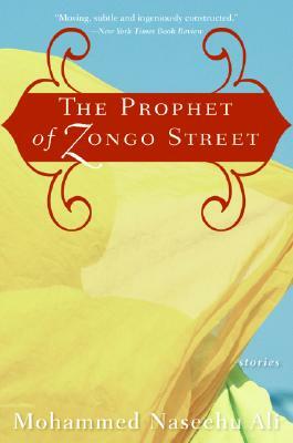 The Prophet of Zongo Street by Mohammed Naseehu Ali