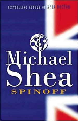 Spinoff by Micheal Shea