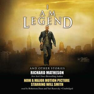 I Am Legend: And Other Stories by Richard Matheson