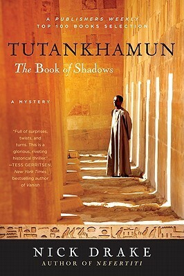 Tutankhamun: The Book of Shadows by Nick Drake