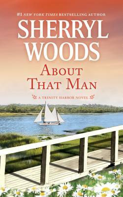 About That Man by Sherryl Woods