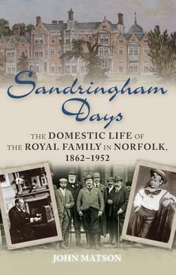 Sandringham Days by John Matson