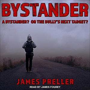 Bystander by James Preller