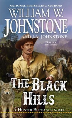 The Black Hills by J. A. Johnstone, William W. Johnstone