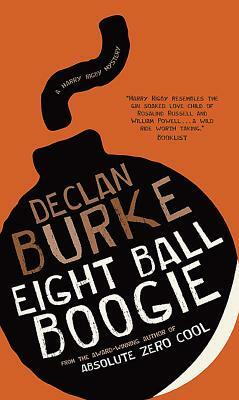 Eight Ball Boogie by Declan Burke
