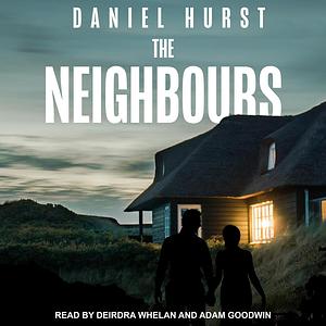 The Neighbours by Daniel Hurst