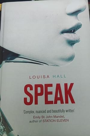 Speak by Louisa Hall