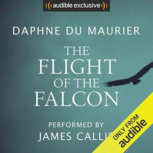 The Flight of the Falcon by Daphne du Maurier