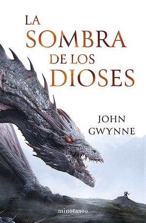 La Sombra de los Dioses by John Gwynne